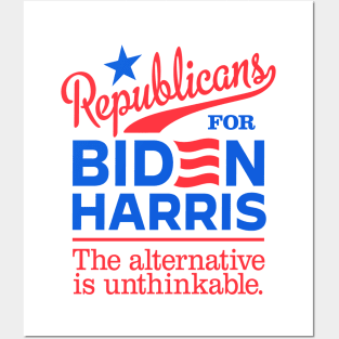 Republicans For Biden, the alternative is unthinkable Posters and Art